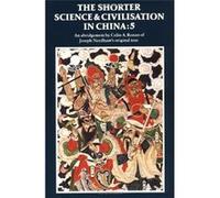 The Shorter Science And Civilisation In China