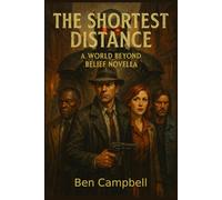 The Shortest Distance: A World Beyond Belief Novella