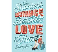 The Shortest Distance Between Love & Hate