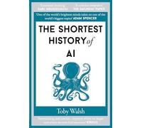 The Shortest History of AI