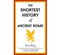 The Shortest History of Ancient Rome