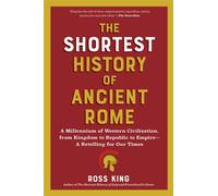 The Shortest History of Ancient Rome - Ross King - The Experiment - ebook (ePub) - Livre