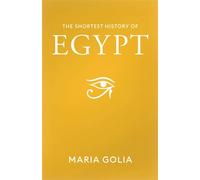 The Shortest History of Egypt - Maria Golia - Black Inc. - ebook (ePub) - Livre