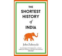 The Shortest History of India