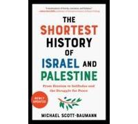 The Shortest History Of Israel And Palestine