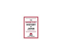 The Shortest History Of Japan
