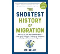 The Shortest History Of Migration