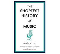 The Shortest History of Music