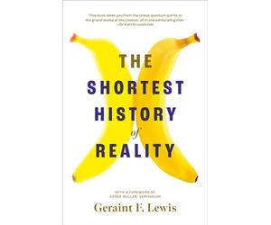 The Shortest History of Reality - Geraint F. Lewis - Black Inc. - ebook (ePub) - Livre