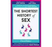 The Shortest History of Sex