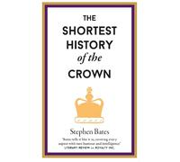 The Shortest History of the Crown