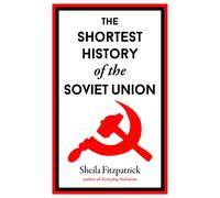 The Shortest History of the Soviet Union