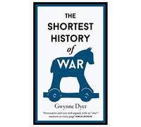 The Shortest History Of War