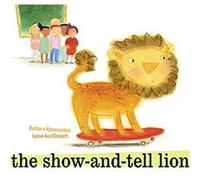 The Show And Tell Lion Barbara Abercrombie (Auteur)