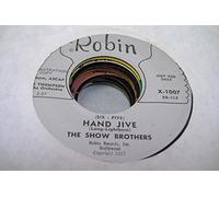 THE SHOW BROTHERS - THE SHOW BROTHERS 45 RPM (Six-Five) Hand Jive / I Hear