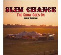 The Show Goes On Songs of Ronnie Lane by Slim Chance [Audio CD] NEUF