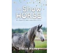 The Show Horse - Dyslexia Friendly