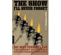 The Show I'll Never Forget