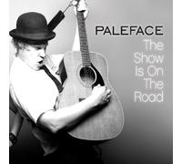 Paleface – The Show Is on the Road – CD