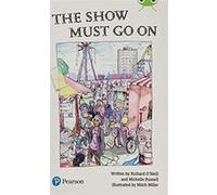 The Show Must Go On (Bug Club) Independent Reading Year 2 Fiction Lime B Plus