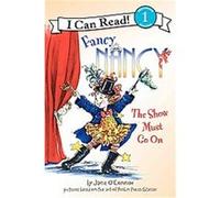 The Show Must Go On, I Can Read. Level 1 Jane O'Connor (Auteur)