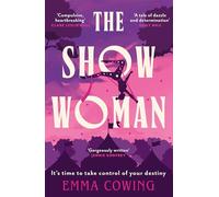THE SHOW WOMAN: The compulsive and heartbreaking new novel, for fans of Broken Country