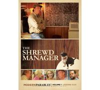 The Shrewd Manager - Modern Parables Vol 1, Lessons 5 & 6