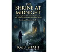 The Shrine at Midnight: A Gripping Indian Hill Station Mystery with Dark Rituals, Wildlife Terror and Deadly Secrets