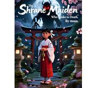 The Shrine Maiden Who Spoke to Death: A Dark Japanese Tale of Spirits, Fate, and Forbidden Voices