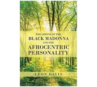 The Shrine Of The Black Madonna And The Afrocentric Personality
