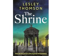 The Shrine: the brand new Detective's Daughter mystery