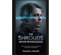 The Shrouds(2025) Movie Review: A critical study of technology, mourning and memory in the shrouds