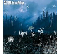 Shuffle - Upon the Hill