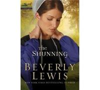The Shunning by Beverly Lewis Beverly Lewis (Auteur)