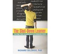 The Shut-Down Learner Richard Selznick (Auteur)
