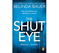 The Shut Eye: The exhilarating crime novel from the Sunday Times bestselling author of Snap
