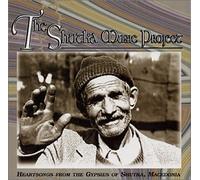 The Shutka Music Project: Heartsongs from the Gypsies of Shutka Macedonia