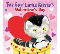 The Shy Little Kittens Valentines Day by Sue DiCicco Sue DiCicco (Auteur)