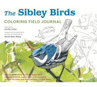 The Sibley Birds Coloring Field Journal