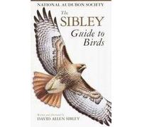 The Sibley Guide to Birds