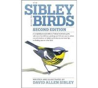 The Sibley Guide to Birds Second Edition - David Allen Sibley - Alfred A. Knopf - Livre en Anglais - Hardback David Allen SibleyDavid Allen Sibley (Auteur)