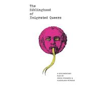 The Siblinghood of Emigrated Queers