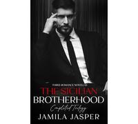 The Sicilian Brotherhood Complete Trilogy: 3 BWWM Dark Mafia Romance Novellas