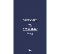 The Sick Bag Song - Nick Cave - Quai Voltaire Eds - broché - Roman