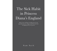 The Sick Habit In Princess Diana's England