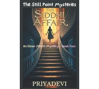 The Siddhi Affair: An Elinor Mersh Mystery - Book Four