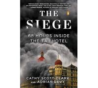 The Siege: 68 Hours Inside the Taj Hotel