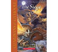The Siege (Guardians of Ga'Hoole #4) (Volume 4)
