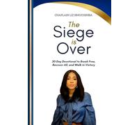 The Siege Is Over: 30-Day Devotional to Break Free, Recover All, and Walk in Victory