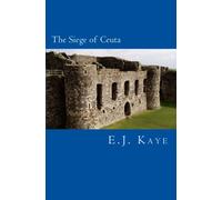 The Siege of Ceuta: Volume Two of The Gibraltar Quartet